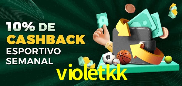 10% de bônus de cashback na violetkk